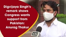 Digvijaya Singh’s remark shows Congress wants support from Pakistan: Anurag Thakur