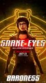 Snake Eyes - Motion Poster - Baroness