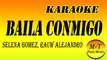 Karaoke - Baila Conmigo - Selena Gomez, Rauw Alejandro - Instrumental Lyrics Letra