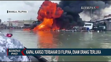 Insiden Kapal Kargo Terbakar di Manila Filipina, 6 Orang Terluka