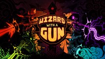 Wizard with a Gun - Trailer d'annonce