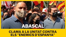 Abascal,  clama a la unitat contra els 