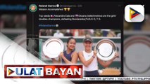 Pinoy tennis player na si Alex Eala at kaniyang Russian partner, nasungkit ang French Open Girls' Doubles title