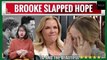 CBS The Bold and the Beautiful Spoilers Brooke slapped Hope, angry that she blamed Bill