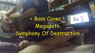 + Bass Cover + Megadeth - Symphony Of Destruction