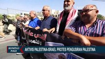 Aktivis Palestina-Israel Demo Menolak Pengusiran Warga Palestina