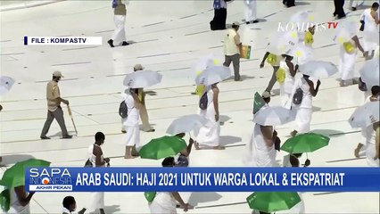 Arab Saudi: Haji 2021 untuk Warga Lokal dan Ekspatriat