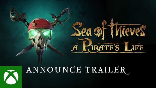 Sea of Thieves A Pirate's Life - Tráiler de lanzamiento