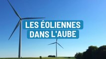 Les éoliennes dans l'Aube : un dossier à suivre toute la semaine du 14 au 20 juin 2021