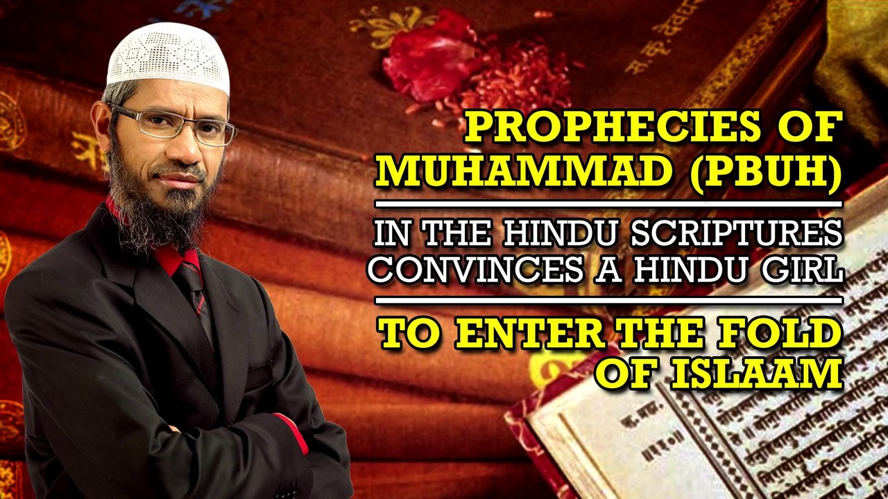 Prophecies of Muhammad (p) in the Hindu scriptures convinces Hindu Girl to enter the fold of Islam