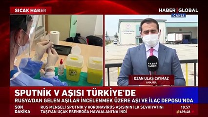Rus aşısı Sputnik V'nin ilk sevkiyatı Ankara'da
