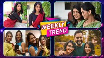 Celebrity Weekly Trend - EP. 55 | सध्या 'हे' कलाकार काय करतात? | Bhagyashree Limaye,