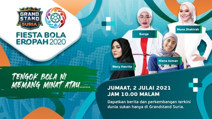 [LIVE] Tengok Bola Ni Memang Minat Atau.. | Grandstand Suria (Wany, Muna, Bunga, Niena X TPS)