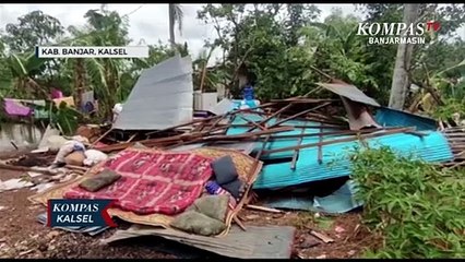 Angin Puting Beliung Rusak 26 Rumah Warga di Kabupaten Banjar
