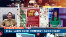 Demi Tekan Angka Covid-19 Kudus Terapkan 7 Hari di Rumah Saja, Bupati: Stop Terima Tamu Sementara