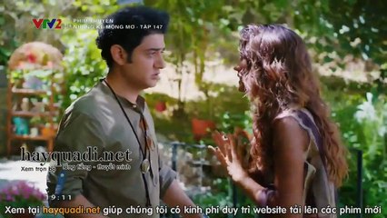 những kẻ mộng mơ tập 147 - VTV2 thuyết minh - Phim Thỗ Nhĩ Kỳ - xem phim nhung ke mong mo tap 148