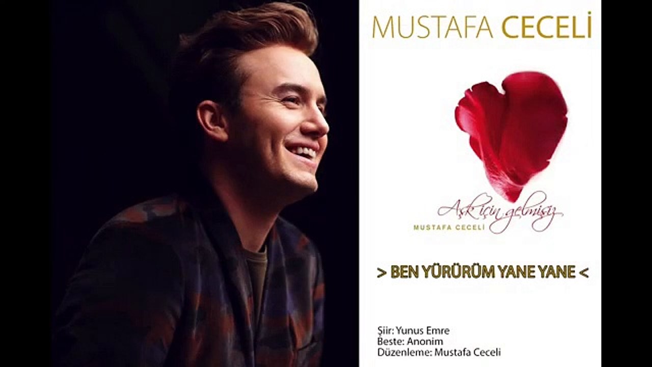 'Ben Yürürüm Yane Yane' - Mustafa Ceceli