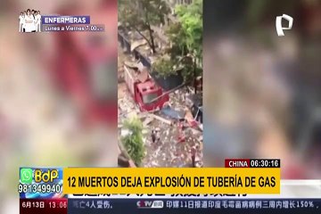 Tragedia en China: 12 muertos y 150 heridos deja explosión de tubería de gas
