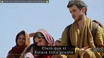 Genesis Español capitulos 71 al 74