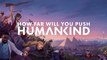 Humankind - Bande-annonce de la bêta fermée