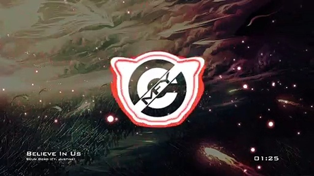 Seum Dero - Believe In Us (Ft. Justine) [EDM][MFY - No Copyright Music]