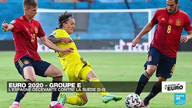 Euro-2021 : l'Espagne décevante contre la Suède (0-0)