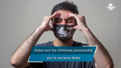 Variante Delta tendría síntomas distintos de la versión original del coronavirus