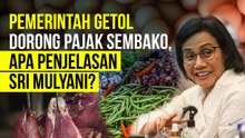 Pemerintah Getol Dorong Pajak Sembako, Bagaimana Nih Netizen?