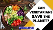 Can vegetarianism really help to save the Earth’s environment? | Know all | Oneindia News
