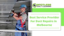 Best Service Provider For Duct Repairs in  Melbourne | Spotless Duct cleaning