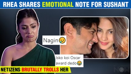 Rhea Reacts On Sushant One Year Of Passing | Shares An Emotional Note | Gets Insulted Badly