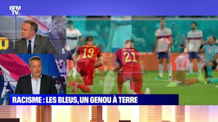 L’édito de Matthieu Croissandeau: Les Bleus, un genou à terre contre le racisme - 15/06