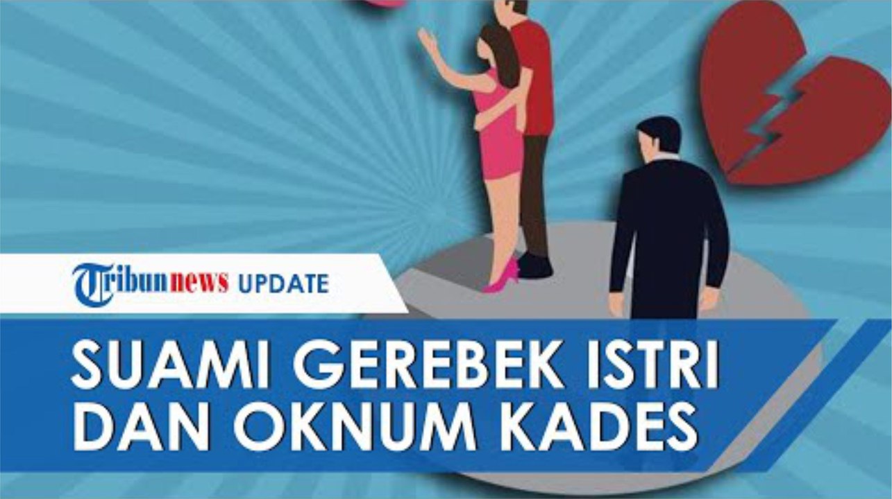 Kronologi Suami di Lamongan Gerebek Istri yang Selingkuh dengan Kades, Mengaku Sudah Nikah Siri