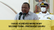 I have achieved more in my second term - President Kenyatta