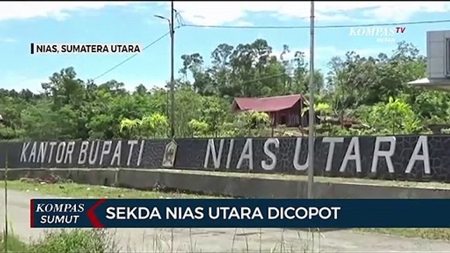 Sekretaris Daerah Nias Utara Dicopot