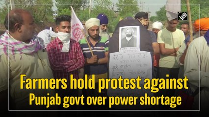 Farmers hold protest against Punjab govt over power shortage