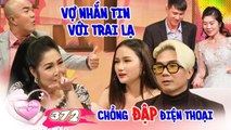 Vợ Chồng Son - Tập 372: Cưới vợ xinh như thiên thần, nhạc sĩ Khánh Đơn hớn hở sau 4 tháng chờ đợi