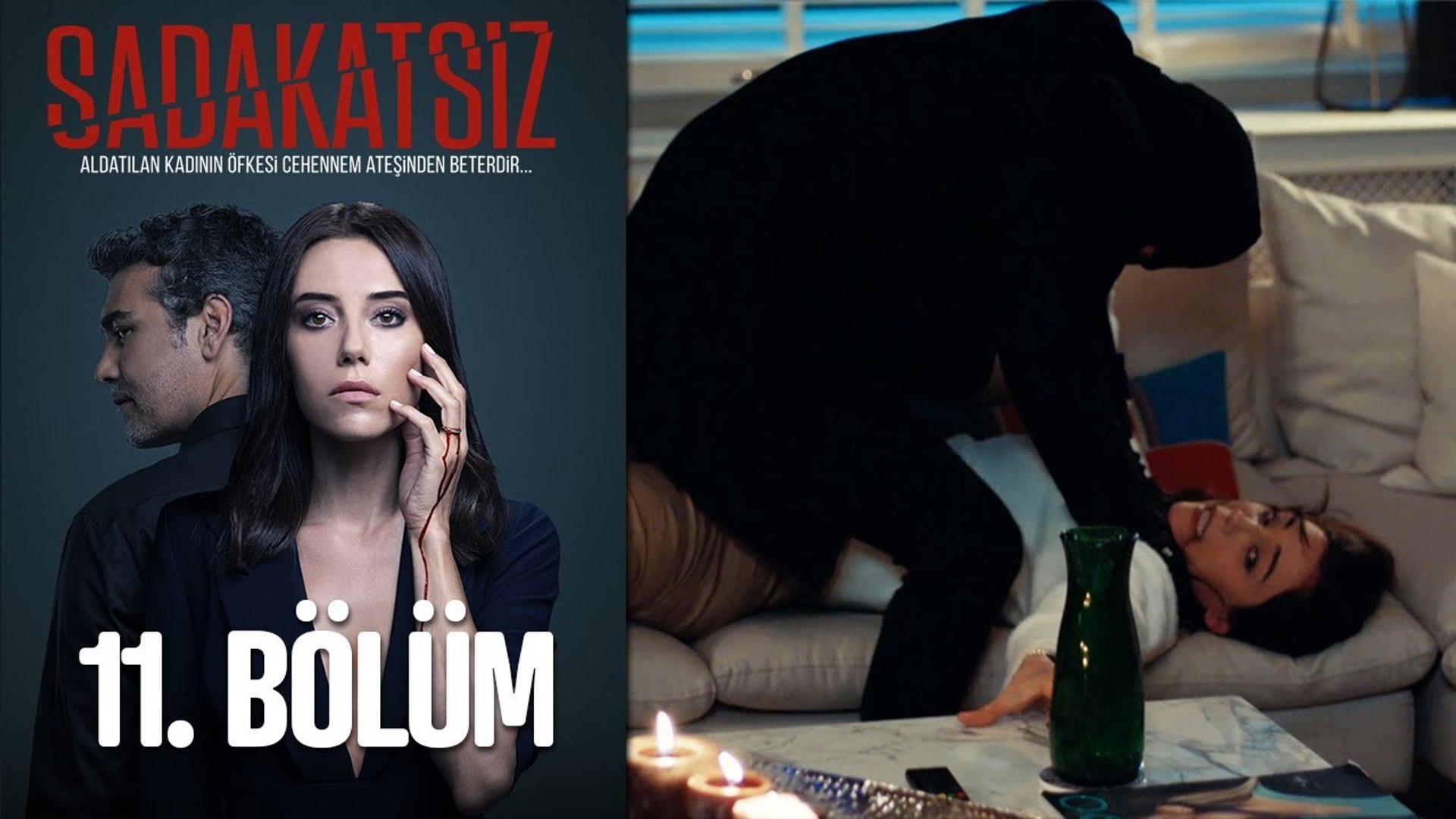 Sadakatsiz 11 Bolum Dailymotion Video