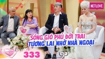 Vợ Chồng Son - Tập 333: Chồng khóc nức nở khi mẹ vợ cho tiền chữa bệnh cho mẹ ruột tậu nhà cưới vợ