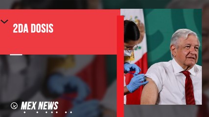 AMLO RECIBE SEGUNDA DOSIS DE VACUNA