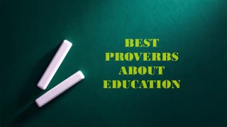 Best Proverbs About Education & Learning