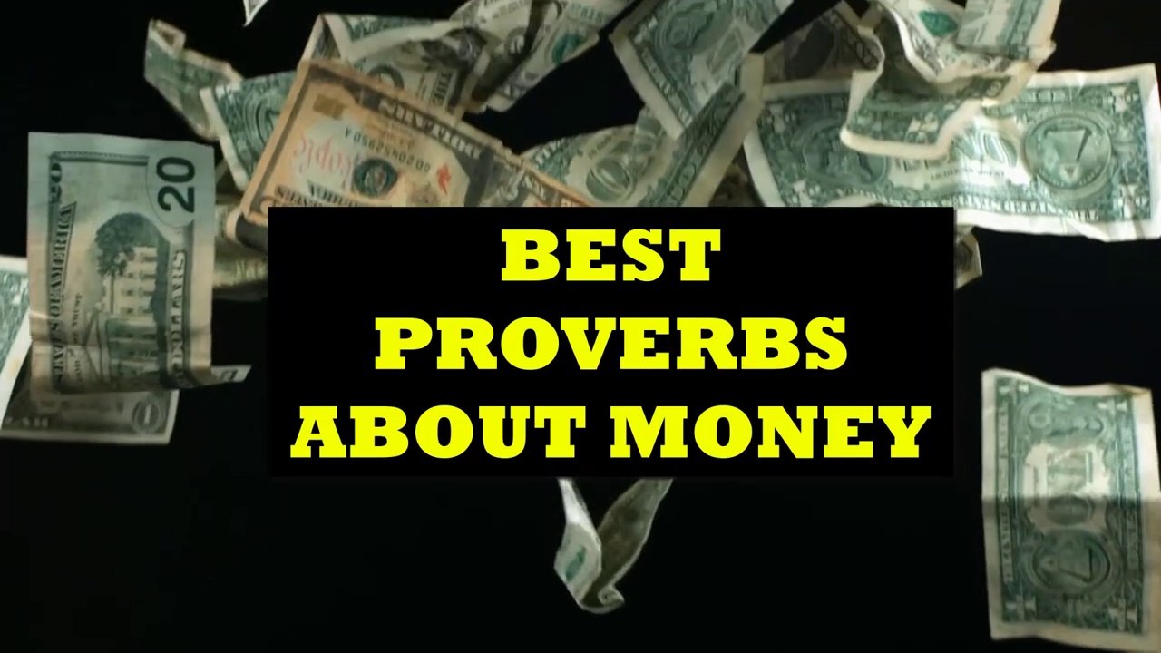 Best Wise Proverbs About Money - video Dailymotion