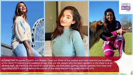 Khatron Ke Khiladi 11 Anushka Sen, Divyanka Tripathi & Shweta Tiwari melt internet with new photos,