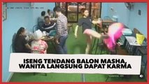 Iseng Tendang Balon Masha, Wanita Ini Langsung Dapat Karma Instan
