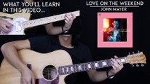Love On The Weekend Guitar Tutorial - John Mayer Guitar Lesson Easy Chords   Guitar Cover