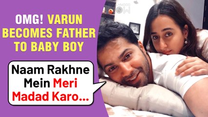Varun Dhawan Becomes Father To A Baby Boy! BIG REVELATION