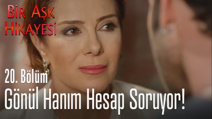 Gönül Hanım hesap soruyor! - Bir Aşk Hikayesi 20. Bölüm