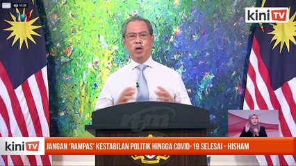 'Jangan rampas kestabilan politik, tunggu Covid-19 selesai'
