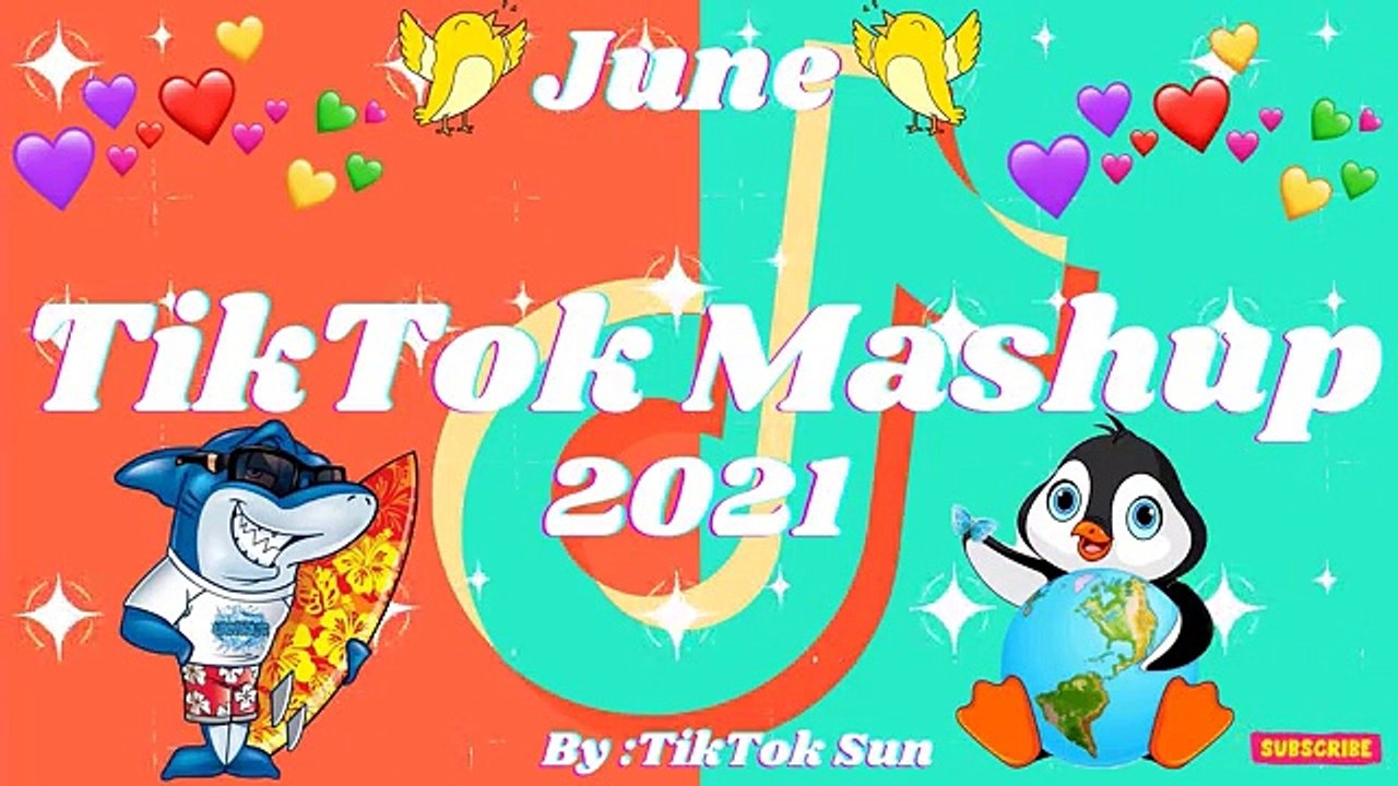 New Tiktok Mashup June 2021 (Not Clean) video Dailymotion