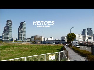 GReeeeN - Heroes